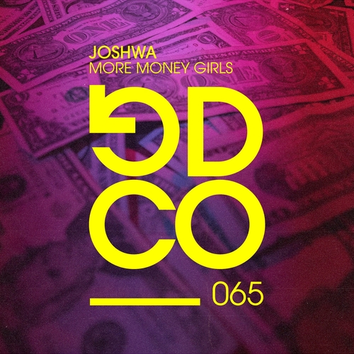 Joshwa - More Money Girls (Extended Mix) [190296120602]